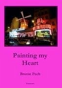 Painting my Heart - Pech, Bronte