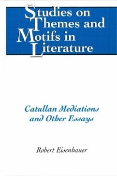 Catullan Mediations and Other Essays - Eisenhauer, Robert