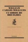 Cuadros de Brueghel - Williams, William Carlos