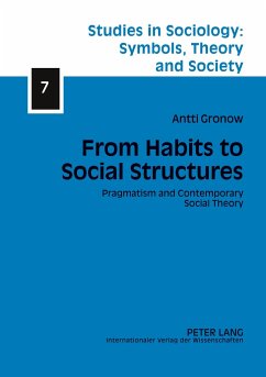 From Habits to Social Structures - Gronow, Antti Juhani