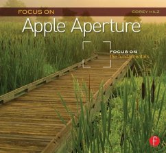 Focus on Apple Aperture - Hilz, Corey