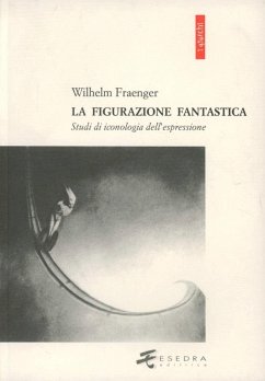 Cover La figurazione fantastica. Studi di iconologia dell'espressione