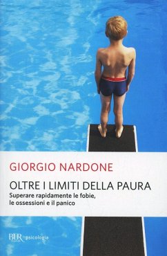 Cover Oltre i limiti della paura. Dalla paura di volare a quella degli animali, come riconoscere, gestire e vincere le proprie fragilità