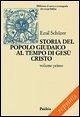 Storia del popolo giudaico al tempo di Gesù Cristo (175 a. C.-135 d. C.)