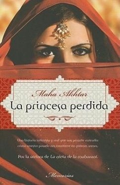 La Princesa Perdida = The Lost Princess - Akhtar, Maha