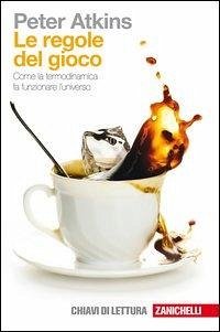 Cover Le regole del gioco. Come la termodinamica fa funzionare l'universo
