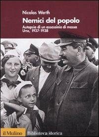 Cover Nemici del popolo. Autopsia di un assassinio di massa. Urss, 1937-38