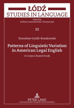 Patterns of Linguistic Variation in American Legal English - Gozdz-Roszkowski, Stanislaw