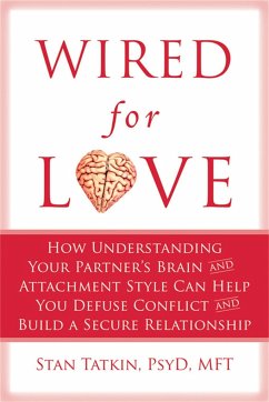 Wired for Love - Tatkin, Stan