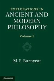 Explorations in Ancient and Modern Philosophy - Burnyeat, M F