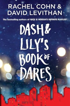 Dash & Lily's Book of Dares - Cohn, Rachel;Levithan, David