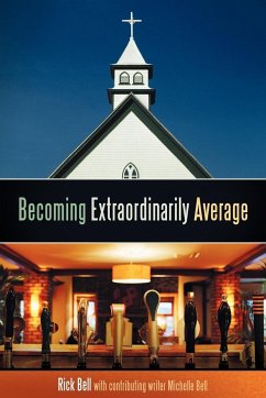 Becoming Extraordinarily Average - Rick Bell, Bell; Rick Bell