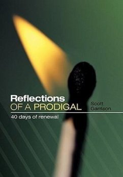 Reflections of a Prodigal - Garrison, Scott