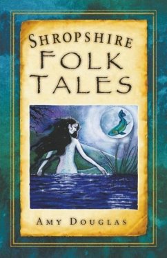 Shropshire Folk Tales - Douglas, Amy