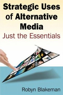 Strategic Uses of Alternative Media - Blakemen, Robyn