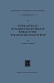 Some Aspects of Hadewijch's Poetic form in the 'Strofische Gedichten' Some Aspects of Hadewijch's Poetic form in the 'Strofische Gedichten'