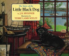 The Story of the Little Black Dog - Spooner, J B