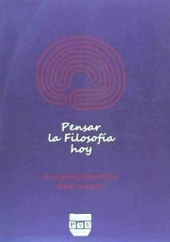 Pensar la filosofía hoy - Galparsoro Ruiz, José Ignacio; Insausti, Xabier