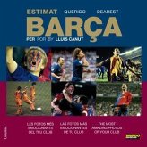 Estimat Barça : les fotos més emocionants del teu club