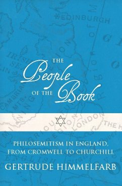 The People of the Book: Philosemitism in England, from Cromwell to Churchill - Himmelfarb, Gertrude