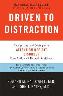 Driven to Distraction - Edward M. Hallowell, M.D.; John J. Ratey, M.D.