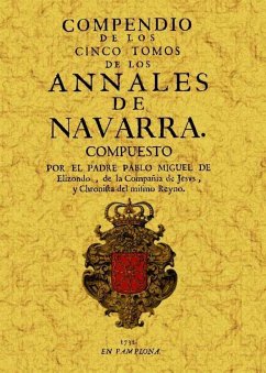 Compendio de los cinco tomos de los anales de Navarra.