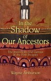 In the Shadow of Our Ancestors