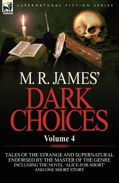 M. R. James' Dark Choices - James, M. R.