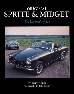 Original Sprite & Midget: The Restorer's Guide - Horler, Terry