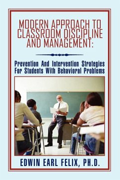 Modern Approach to Classroom Discipline and Management - Felix, Edwin Earl