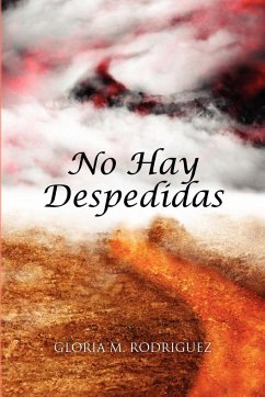 No Hay Despedidas - Rodriguez, Gloria M.