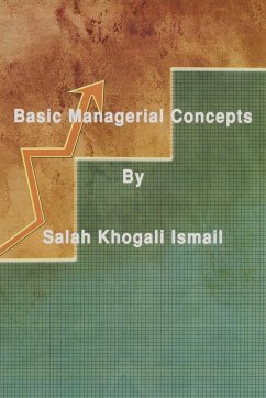 Basic Managerial Concepts - Ismail, Salah Khogali; Ismail, Salah Khogali