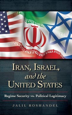 Iran, Israel, and the United States - Roshandel, Jalil; Lean, Nathan