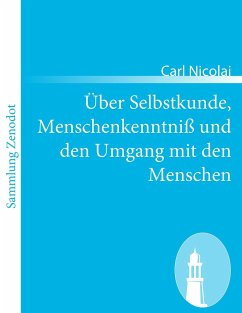 Über Selbstkunde, Menschenkenntniß und den Umgang mit den Menschen