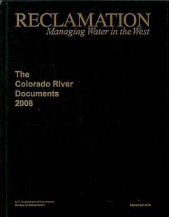 Colorado River Documents 2008 (Hardcover Book and Autoloading DVD) [With CDROM] - Verburg, Katherine Ott; Reclamation Bureau (U S