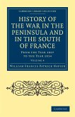 History of the War in the Peninsula and in the South of France - Volume 4