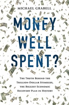 Money Well Spent? - Grabell, Michael