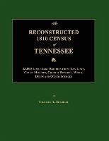 The Reconstructed 1810 Census of Tennessee - Sherrill, Charles A.