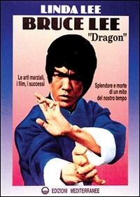 Bruce Lee «Dragon» - Lee, Linda