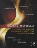 Practical Text Mining and Statistical Analysis for Non-structured Text Data Applications