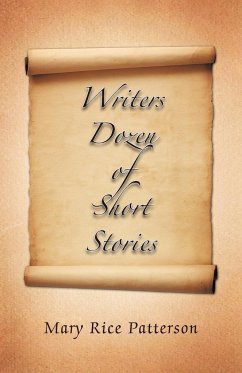 Writers Dozen of Short Stories - Patterson, Mary Rice