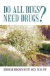Do All Bugs Need Drugs? - Bild 1