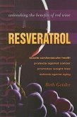 Resveratrol: Unleashing the Benefits of Red Wine