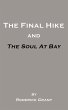 The Final Hike and The Soul at Bay - Bild 1