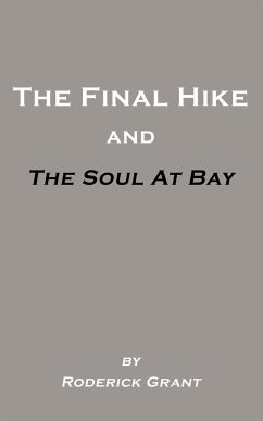 The Final Hike and The Soul at Bay - Grant, Roderick