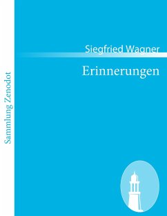 Erinnerungen - Wagner, Siegfried