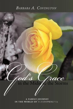 God's Grace in the Midst of the Storms - Covington, Barbara A.