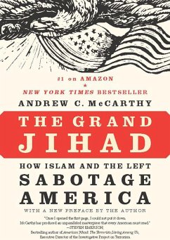 The Grand Jihad: How Islam and the Left Sabotage America - McCarthy, Andrew C.