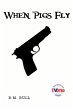 When Pigs Fly - Bild 1