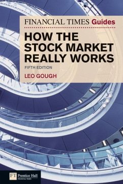 Financial Times Guide to How the Stock Market Really Works, The - Gough, Leo
